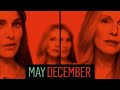 MAY DECEMBER  I  Bande-annonce
