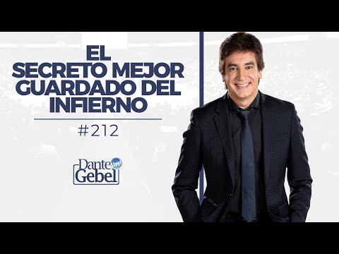 Dante Gebel #212 | Hell's Best Kept Secret