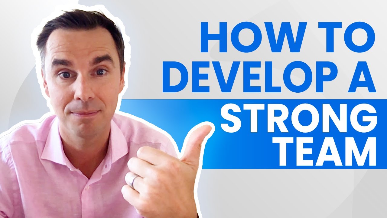 How To Develop A Strong Team (1+ hour class!)