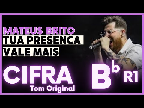 Tua Presença Vale Mais - Mateus Brito