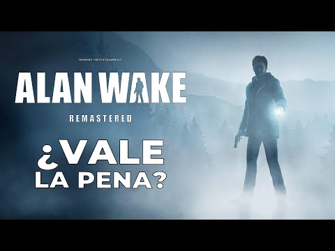 Alan Wake Remastered: ¿Vale la pena?