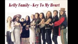 Kelly Family -  Key To My Heart