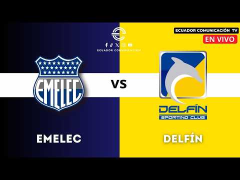 EN VIVO | EMELEC VS DELFÍN | LIGA PRO | FECHA 2 | CAMPEONATO ECUATORIANO DE FÚTBOL
