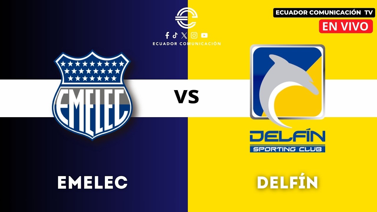 EN VIVO EMELEC VS DELFÍN