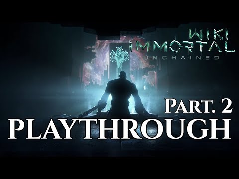 Immortal Unchained Playthrough Part 2