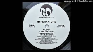 Hypernature - Flow (King Dub Factor 5)
