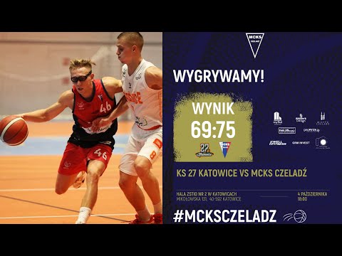 KS 27 Katowice 69 - 75 MCKS Czeladź #MCKSCzeladź