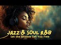 Jazz Soul R B Relaxing Instrumental With Deep Soul Vibes