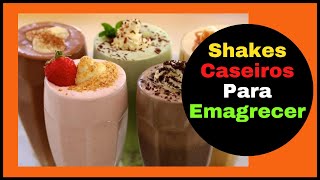 Como Fazer Shake Caseiros Para Emagrecer