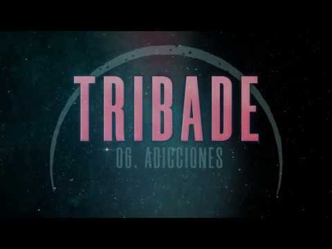 TRIBADE - Adicciones (Las Desheredadas 2019) [Prod. Josh186]