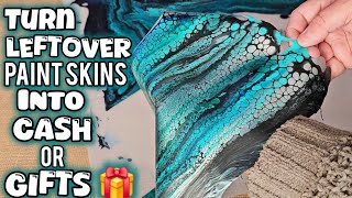 LET'S DO THIS! Turn DRIED PAINT SKINS into MONEY MAKING IDEAS & DIY GIFTS! Acrylic Art!