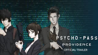 PSYCHO-PASS: PROVIDENCE - Official Trailer