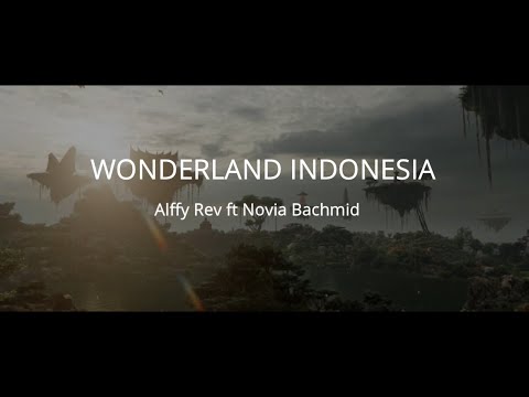 Lirik Wonderland Indonesia - Alffy Rev ft  Novia Bachmid