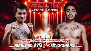 Rattawut Highland 🇹🇭 Gym VS Pinai Sit Khongpol 🇹🇭 | FCC 11 | 5 April 2025