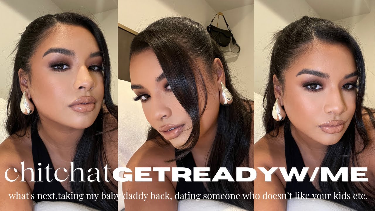 GRWM CHITCHAT | WHAT’S NEXT AFTER YT, GATEKEEPERS ON SOCIAL MEDIA, MY KID DOESN’T LIKE MY BF, + MORE