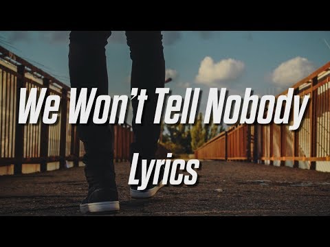 JOSH LUMSDEN - We Won't Tell Nobody (Lyrics / Lyric Video)