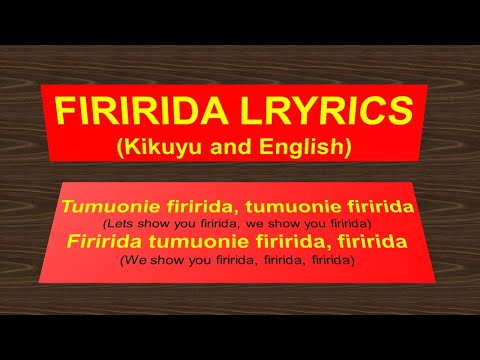 Firirida Song Lyrics (Kikuyu & English) by Dick Njoroge