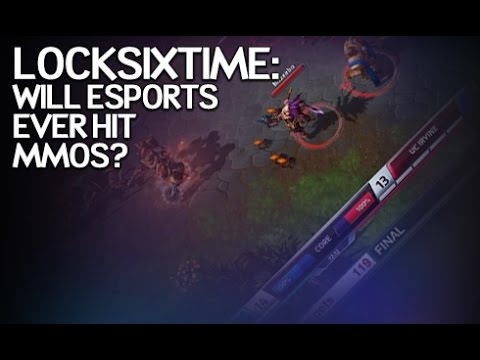 LockSixTime: Will eSports Invade MMOs?