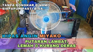 Download lagu CARA SERVIS KIPAS ANGIN MIYAKO PUTARAN LEMAH, LAMBAT, DAN ANGIN KURANG KENCANG.. mp3