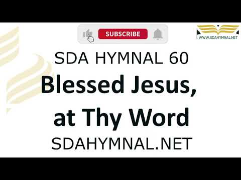 Blessed Jesus at Thy Word instrumental with lyrics | SDA HYMNAL 60