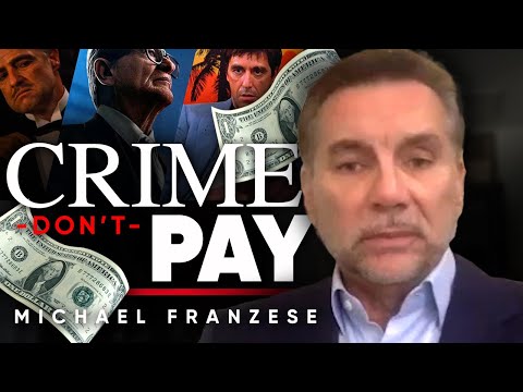 犯罪不支付：為什麼你會輸，如果你看向犯罪的生活--邁克爾-弗朗澤斯。 (CRIME DOESN'T PAY: Why You Will Lose If You Look Towards A Life Of Crime - Michael Franzese)