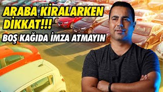 ARAÇ KİRALAMADAN ÖNCE MUTLAKA İZLEYİN...