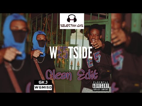 GKJ X Sinz Boss - WE5TSIDE (Selectah Gas Clean Edit)
