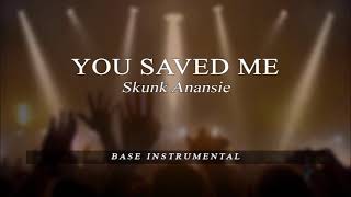 You Saved Me - Skunk Anansie - BASE Karaoke