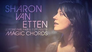 Sharon Van Etten - Magic Chords (live in Paris at Le Point FMR)
