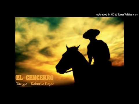 Today's Tango Is... El Cencerro - Roberto Firpo 23-07-1927