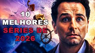 🔥10 MELHORES SÉRIES DE 2026 segundo os CRÍTICOS