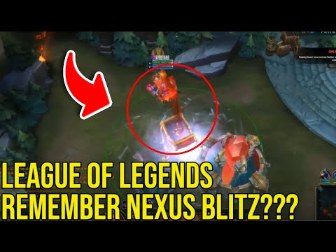 REMEMBER NEXUS BLITZ? League Of Legends Nexus Blitz Mode