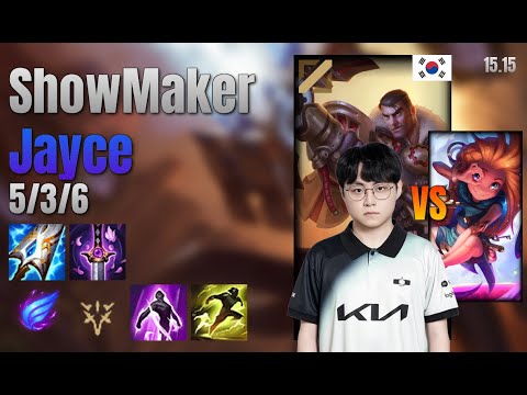 ShowMaker Mid Jayce vs Zoe lol KR solo rank Full Game 15.15 | 쇼메이커 제이스 vs 조이