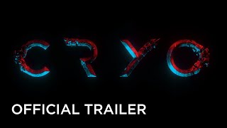 CRYO (2022) Official Trailer – In Theaters June 24, On Digital June 28