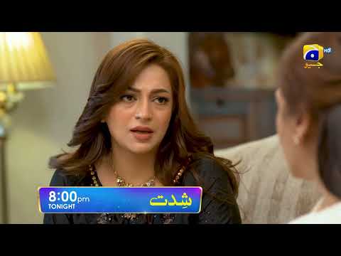 Shiddat Episode 24 Promo | Tonight at 8:00 PM only on Har Pal Geo