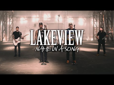 Lakeview - Name In A Song (Official Video)
