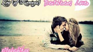 » LEO (OF NEMESiS) - BETWEEN LOVE 2010 ♥♪♫
