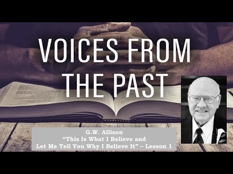 G.W. Allison - This I Believe and Let Me Tell You Why - Lesson 1