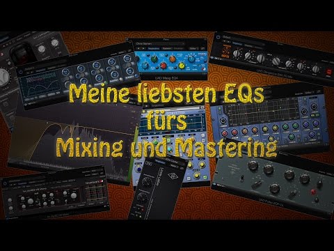 [DE] Meine 10 meistgenutzten EQ Plugins fürs Mixing und Mastering