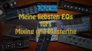 [DE] Meine 10 meistgenutzten EQ Plugins fürs Mixing und Mastering
