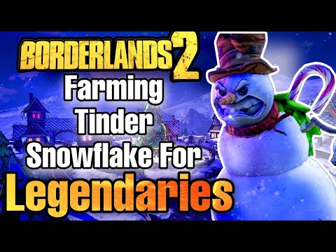 Borderlands 2 | Farming Tinder Snowflake For Legendaries