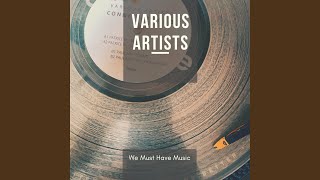 We Must Have Music