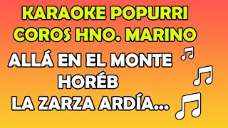 Download lagu KARAOKE COROS -MARINO #2 - CRUZAREMOS EL DESIERTO - ALLÁ EN EL MONTE HORÉB LA ZARZA ARDÍA mp3