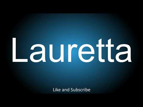 How to correctly pronounce in Italian and English - Lauretta.