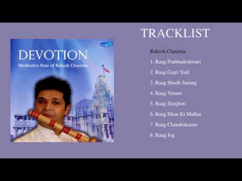 DEVOTION - Meditative Flute of Rakesh Chaurasia