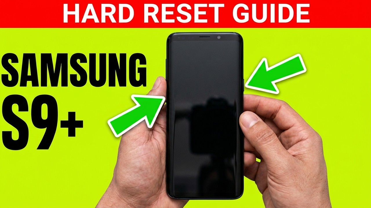 How to Hard Reset Samsung S9+ | Step-by-Step Guide