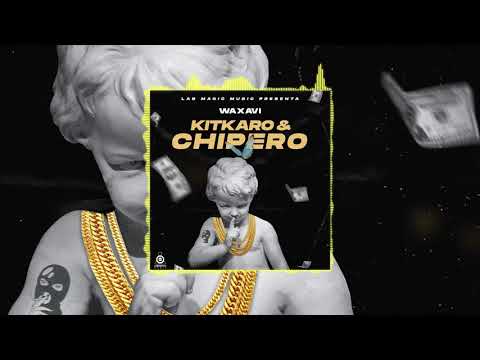 Waxavi "El Hijo Del Lápiz" - Kitkaro y Chipero (Official Audio) Prod. by LaNevula23