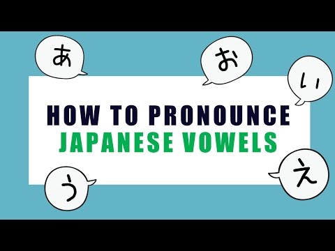 How to pronounce Japanese vowels