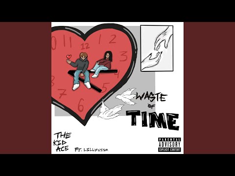 Waste of Time (feat. lillyuism)