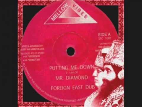 Putting Me Down+Foreign East Dub-Mr Diamond, Mellow Vibes (Mellow Vibes)